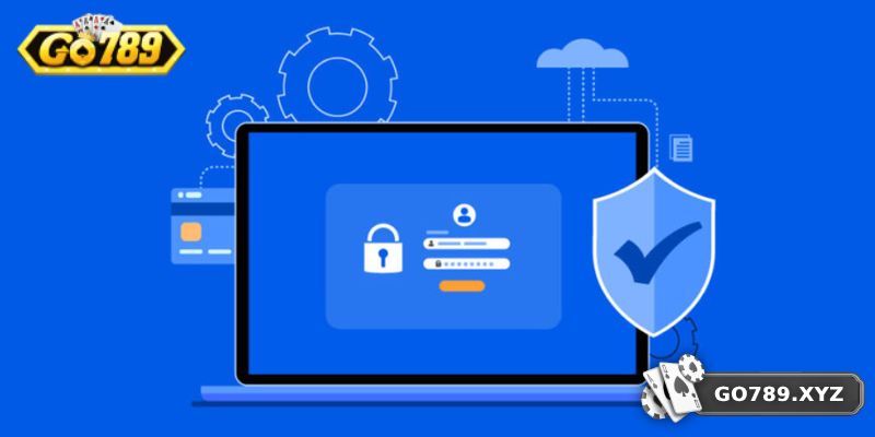 Chính sách bảo mật GO789 tồn tại vĩnh viễn